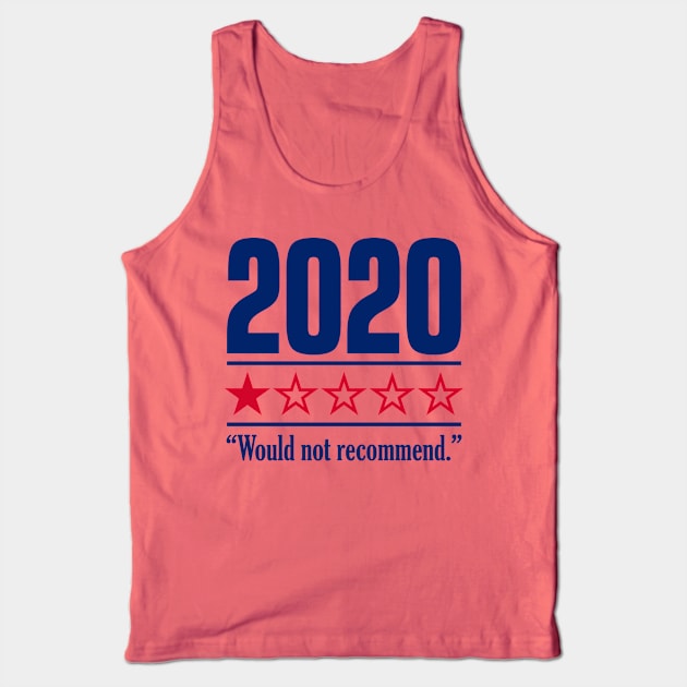 2020 One Star Would Not Recommend Tank Top by DavesTees